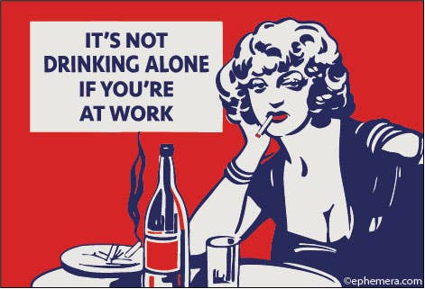 MAGNET: It's not drinking alone if you're at work