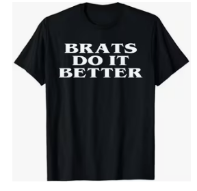 Brats Do It Better T-Shirt | BDSM Brat Shirt | Lifestyle Apparel