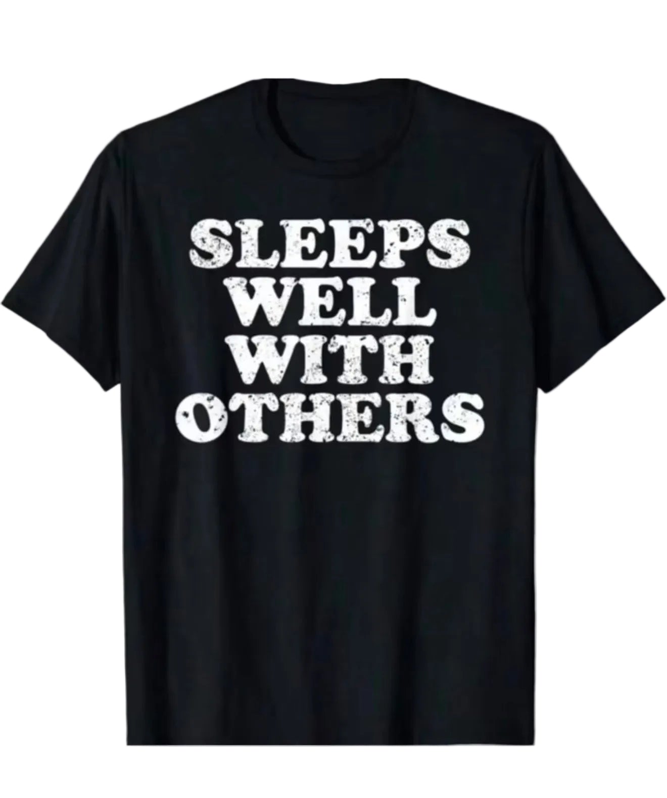 Sleeps Well With Others Tshirt