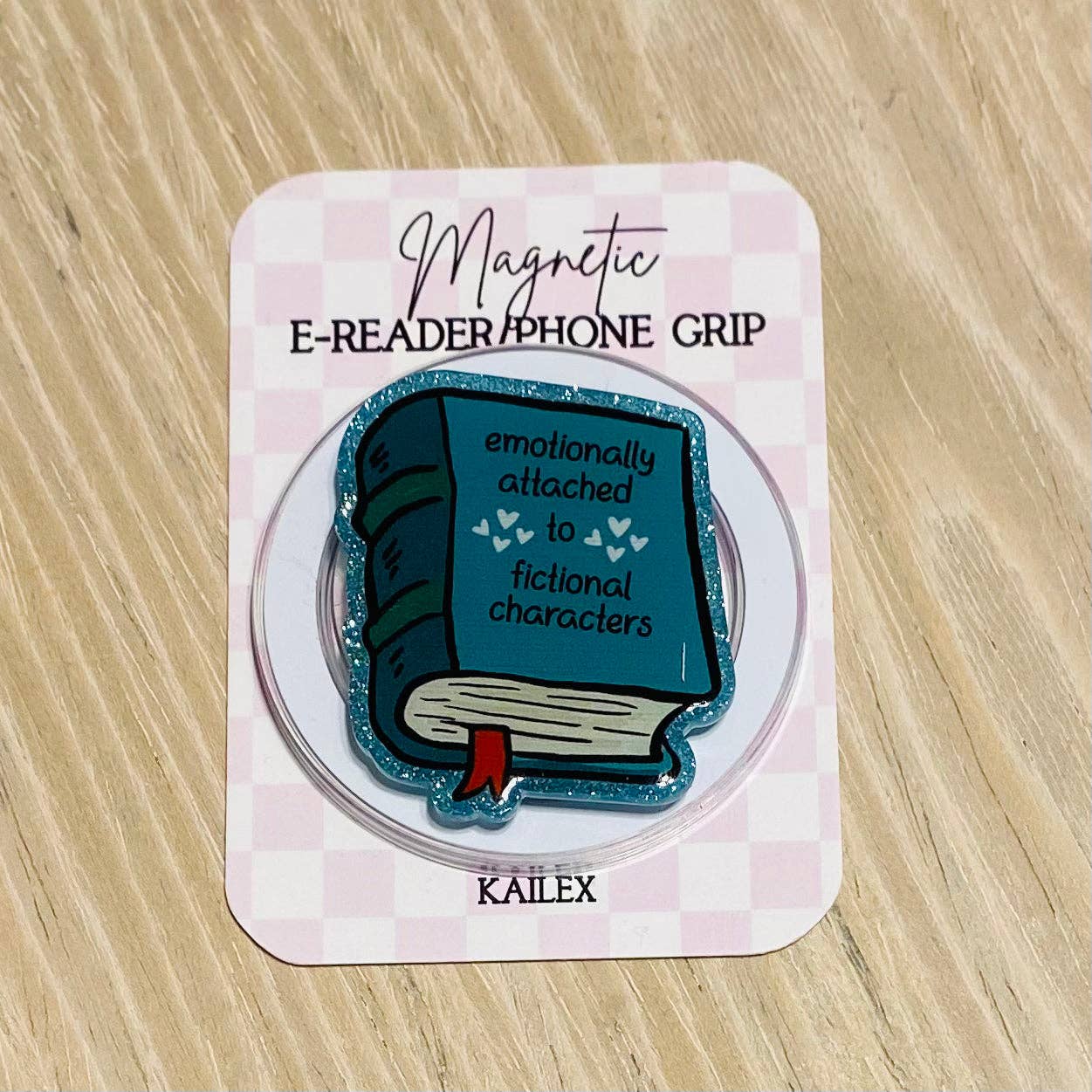 Emotionally attached to fictional characters E-Reader, Phone Grip for all Devices - Magnetic