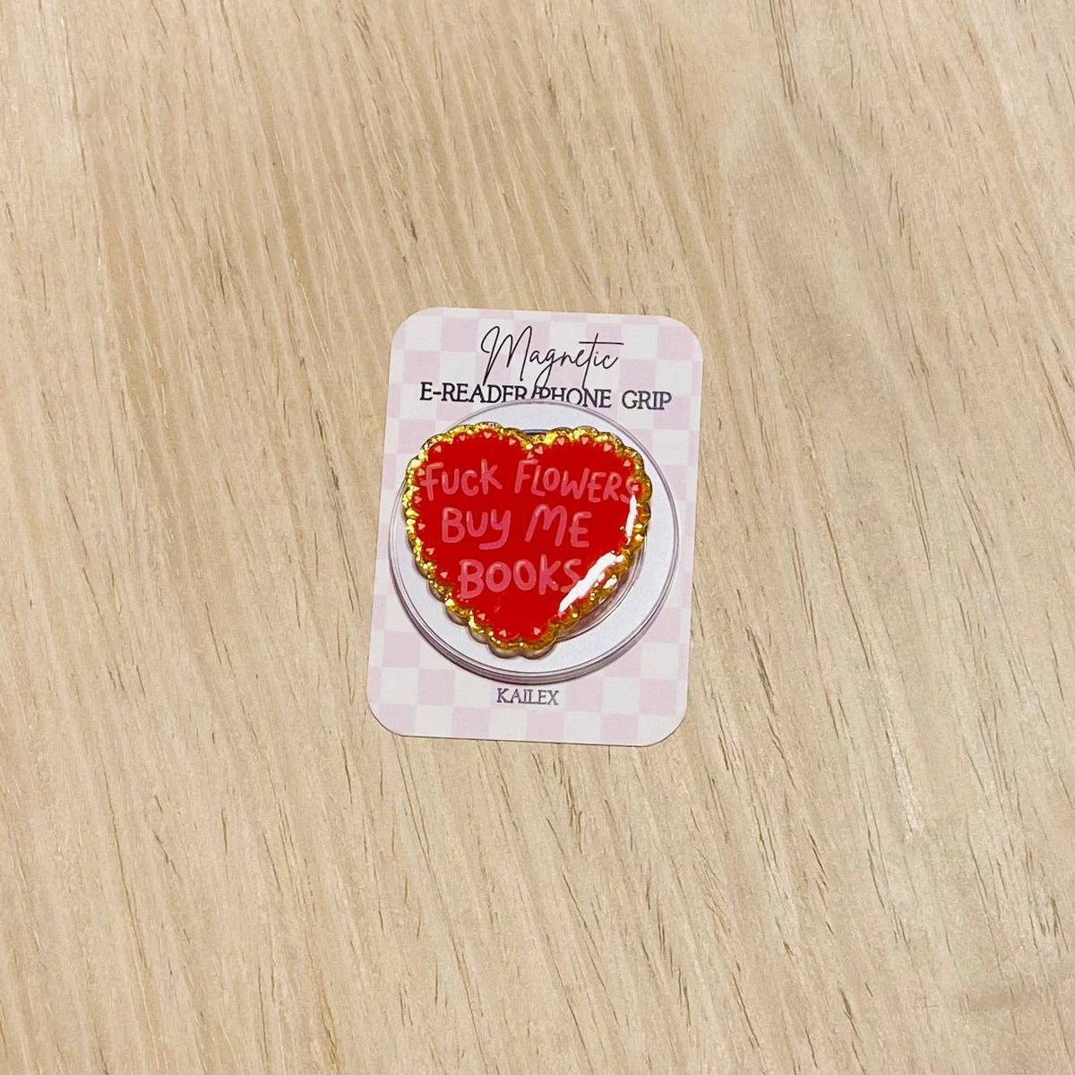 Fuck Flowers, Buy Me Books Magnetic Grip