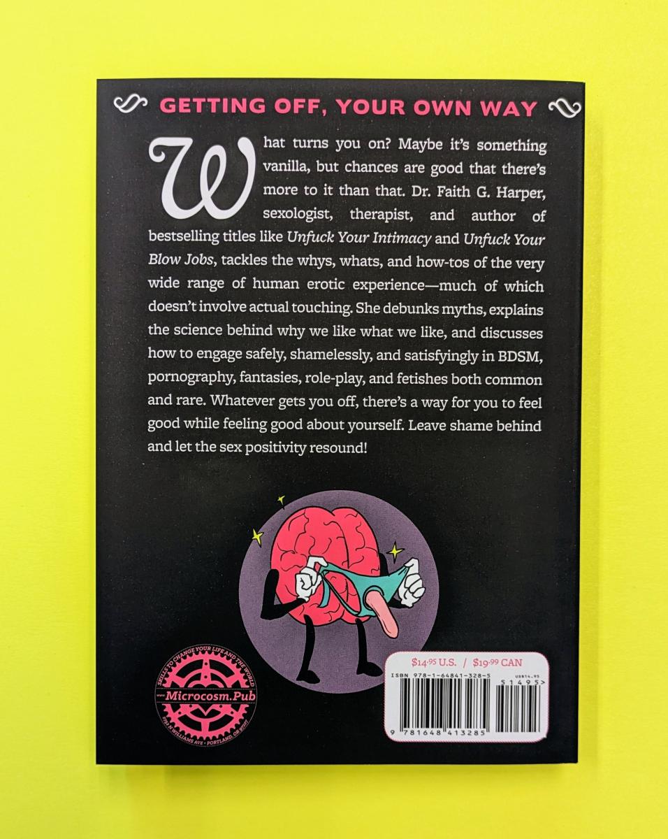Book – Unfuck Your Kink: Using Science to Enjoy Mind-Blowing BDSM