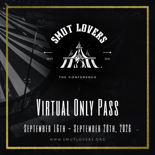 Smut Lovers: The Conference 2026 Virtual Ticket Only