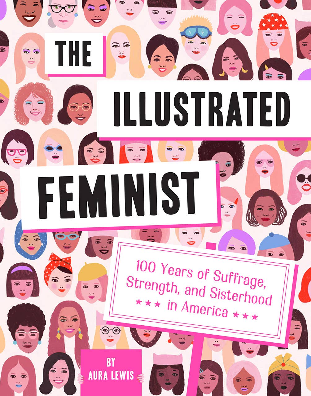 The Illustrated Feminist: 100 Years of Suffrage, Strength