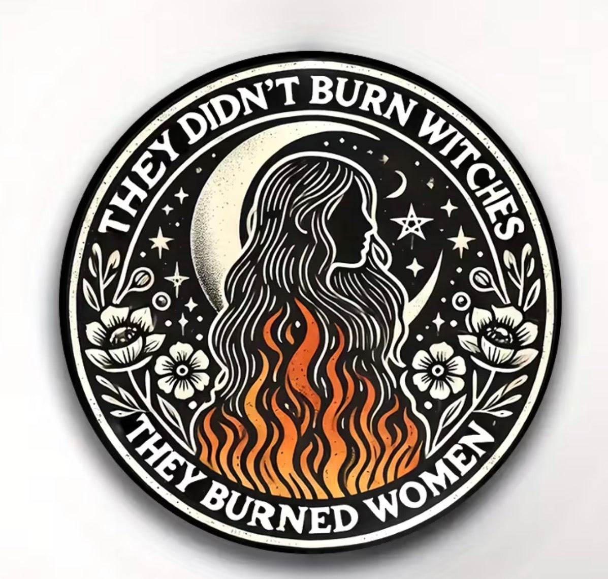 They Didn't Burn Witches Button