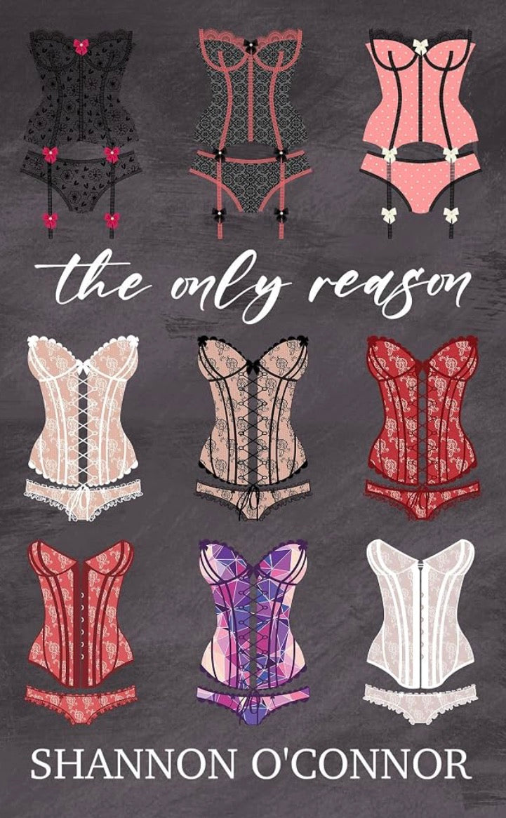 The Only Reason by Shannon O'Connor - Soft Cover