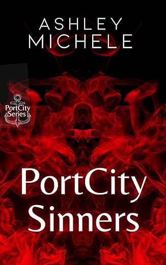 Port City Sinners by Ashley Michele