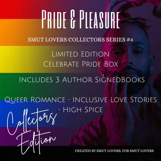 Smut Lovers Limited Edition Book Box Collectors Series #4 - Pride & Pleasure - In Celebration of Pride Month and the LGBTQ+ Community