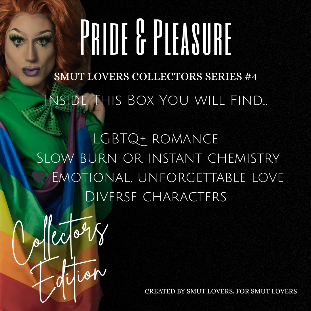 Smut Lovers Limited Edition Book Box Collectors Series #4 - Pride & Pleasure - In Celebration of Pride Month and the LGBTQ+ Community