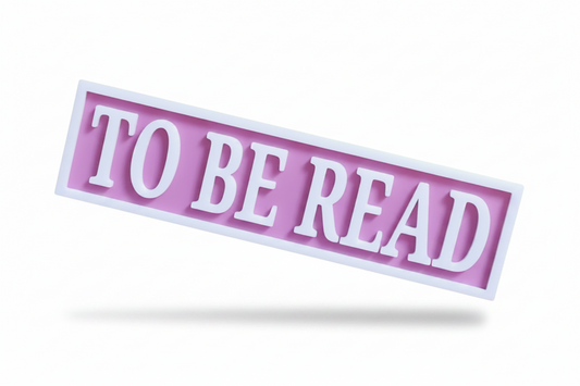 To Be Read Bookshelf Sign