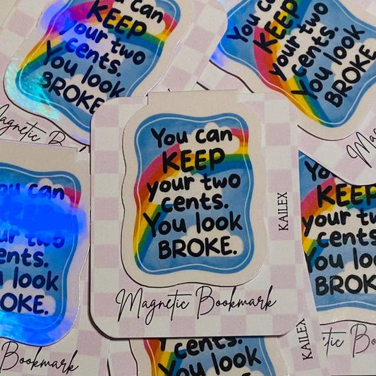 Keep Your 2 Cents Holographic Magnetic Bookmark