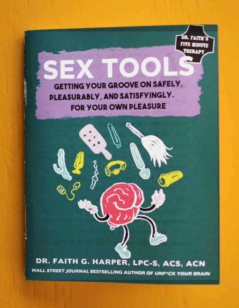 Zine - Sex Tools: Getting Your Groove on Safely, Pleasurably, and Satisfyingly
